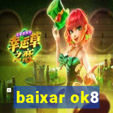 baixar ok8